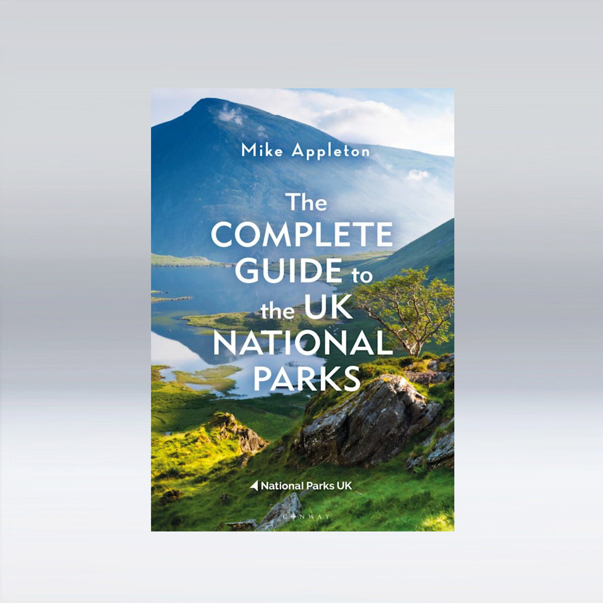 NEW! The Complete Guide to the UK National Parks - Mike Appleton