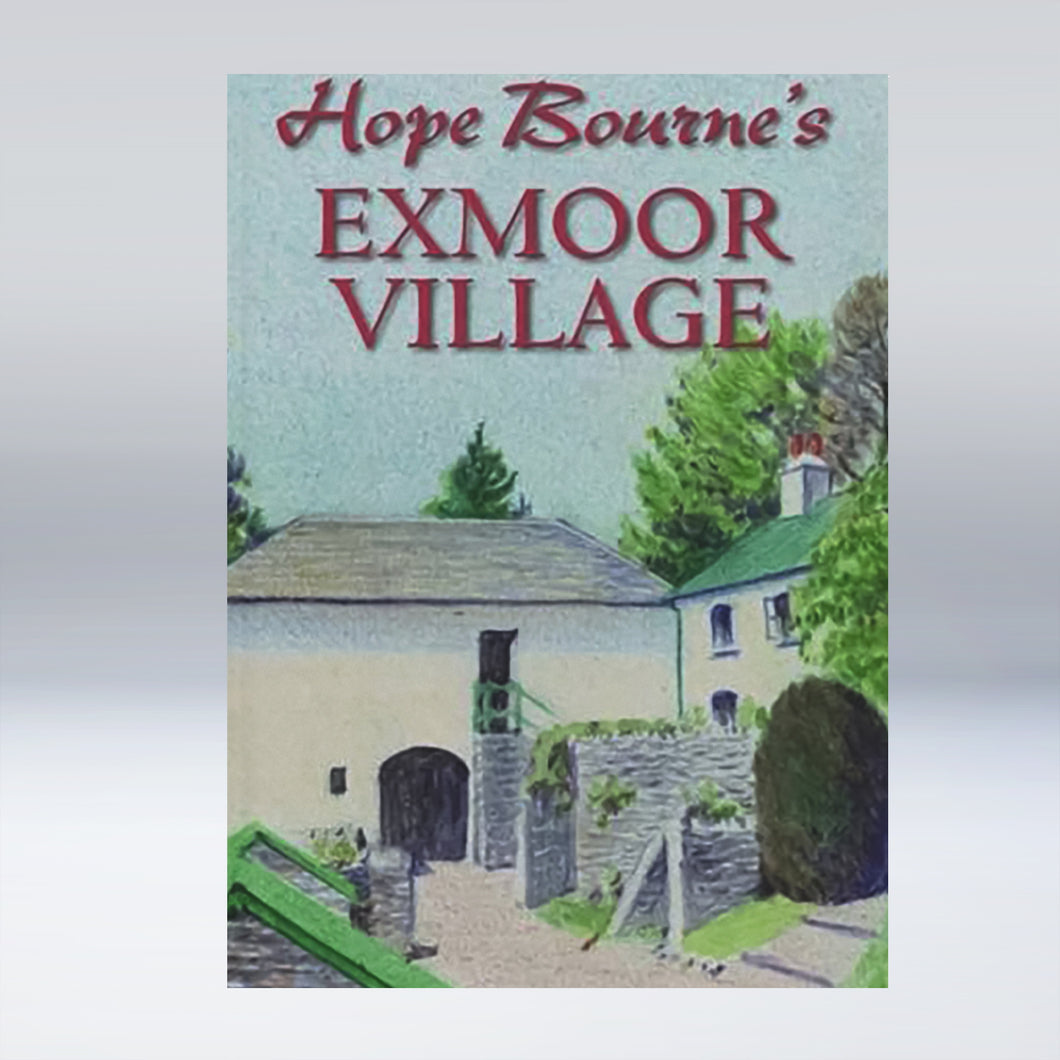 Hope Bourne's Exmoor Village