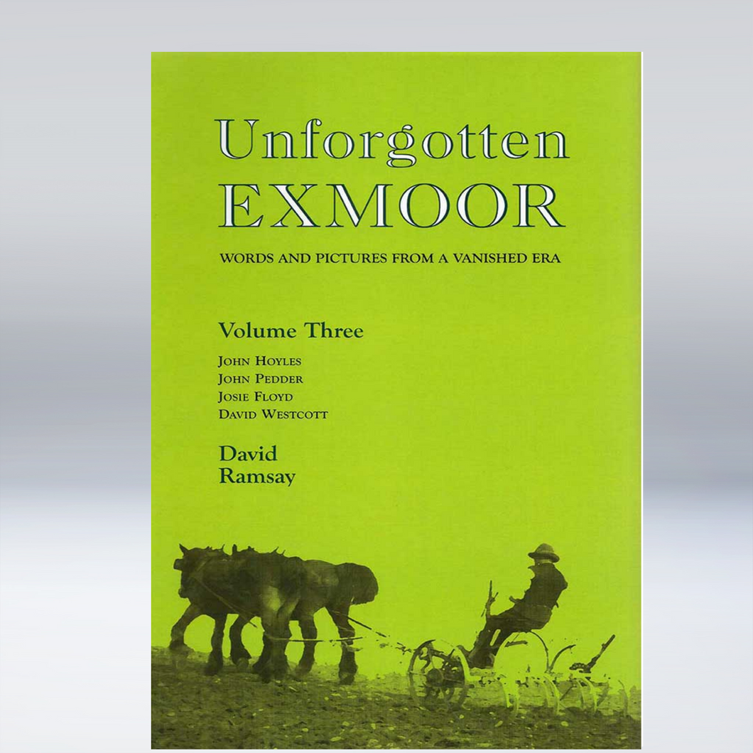 Unforgotten Exmoor - Volume 3 - David Ramsay